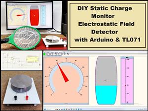 DIY Static Charge Monitor - Electrostatic Field Detector (Arduino & TL071)