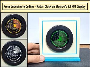 From Unboxing to Coding - Radar Clock on Elecrow’s 2.1 HMI Display